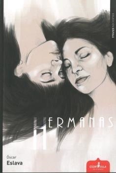 HERMANAS | 9788417680008 | ESLAVA ÁLVAREZ, ÓSCAR LUIS