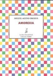 AMOREXIA | 9788416210336 | AGUDO OROZCO, MIGUEL