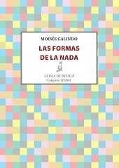 FORMAS DE LA NADA, LAS | 9788416469703 | GALINDO REYES, MOISÉS