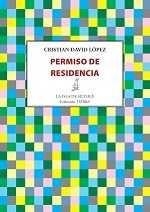 PERMISO DE RESIDENCIA | 9788416469376 | DAVID LÓPEZ, CRISTIAN