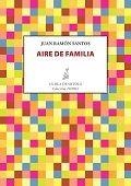 AIRE DE FAMILIA | 9788416469963 | SANTOS DELGADO, JUAN RAMÓN