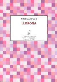 LLORONA | 9788416682294 | ASCOZ CARRIÓ, BRENDA