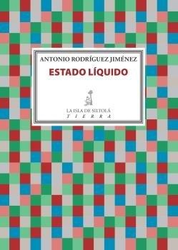 ESTADO LÍQUIDO | 9788416682782 | RODRÍGUEZ JIMÉNEZ, ANTONIO