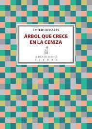 ÁRBOL QUE CRECE EN LA CENIZA | 9788417352004 | ROSALES MATEOS, EMILIO