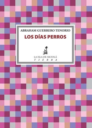 DÍAS PERROS, LOS | 9788417352264 | GUERRERO TENORIO, ABRAHAM