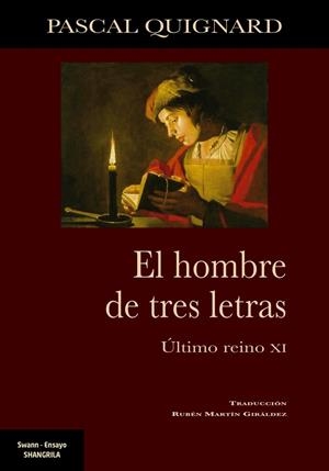 HOMBRE DE TRES LETRAS, EL | 9788412352351 | QUIGNARD, PASCAL