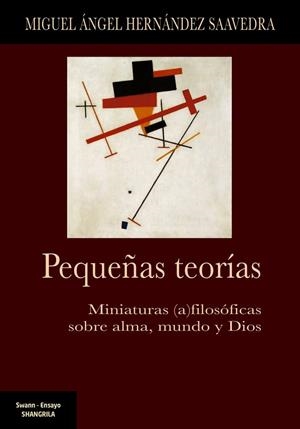 PEQUEÑAS TEORIAS | 9788412352368 | HERNANDEZ SAAVEDRA, MIGUEL ANGEL