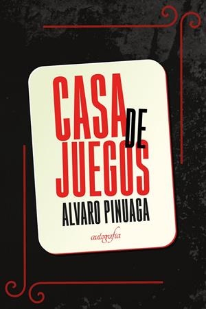 CASA DE JUEGOS | 9788418766145 | PINUAGA, ALVARO