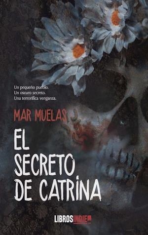 SECRETO DE CATRINA, EL | 9788418822650 | MUELAS, MAR