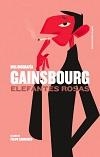 GAINSBOURG : ELEFANTES ROSAS. UNA BIOGRAFIA | 9788494414954 | CABRERIZO, FELIPE