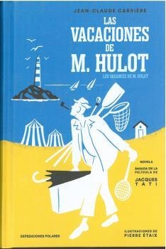 VACACIONES DE M. HULOT, LAS | 9788494810114 | CABRERIZO, FELIPE
