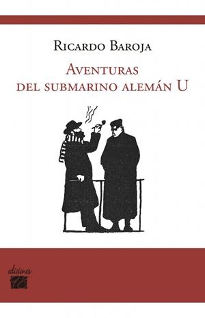 AVENTURAS DEL SUBMARINO ALEMAN U | 9788493589462 | BAROJA, RICARDO