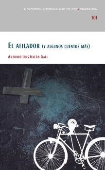 AFILADOR Y ALGUNOS CUENTOS MAS, EL | 9788477893790 | GALAN GALL, ANTONIO LUIS