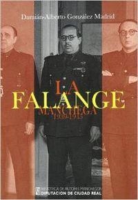 FALANGE MANCHEGA 1939-1945 | 9788477892045 | GONZALEZ MADRID , DAMIAN ALBERTO