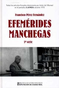 EFEMERIDES MANCHEGAS PRIMERA SERIE | 9788477892915 | PEREZ FERNANDEZ, FRANCISCO