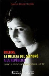 EMELINA LA BELLEZA QUE ALUMBRO A LA REPUBLICA | 9788477892601 | SANCHEZ LUBIAN, ENRIQUE