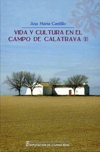 VIDA Y CULTURA EN EL CAMPO DE CALATRAVA I | 9788477893134 | CASTILLO, ANA MARIA