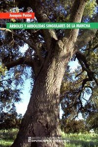 ARBOLES Y ARBOLEDAS SINGULARES DE LA MANCHA | 9788477893110 | PATON, JOAQUIN