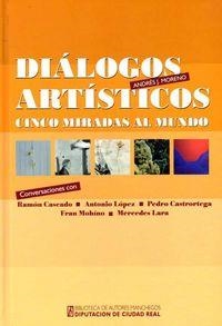 DIALOGOS ARTISTICOS | 9788477893196 | MORENO, ANDRES J.