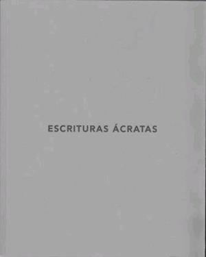 ESCRITURAS ÁCRATAS | 9788415556879 | CALBO GUARDIOLA, TERESA/DE ABREU PINTO, TIAGO