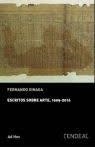 ESCRITOS SOBRE ARTE 1999 - 2016 | 9788415556381 | SINAGA, FERNANDO
