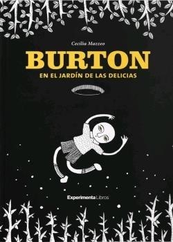 BURTON EN EL JARDÍN DE LAS DELICIAS | 9788418049149 | MAZZEO, CECILIA