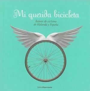 MI QUERIDA BICICLETA | 9788493064198 | VARIOS AUTORES