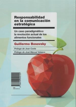 RESPONSABILIDAD EN LA COMUNICACIÓN ESTRATÉGICA | 9788418049125 | BOSOVSKY, GUILLERMO