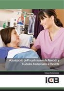 ACTUALIZACIÓN DE PROCEDIMIENTOS DE ATENCIÓN Y CUIDADOS ASISTENCIALES AL PACIENTE | 9788415540649 | VARIOS AUTORES