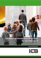 ACTUALIZACIÓN EN METODOLOGÍA DE TRABAJO SOCIAL: INFANCIA Y ADOLESCENCIA | 9788490211595 | VARIOS AUTORES