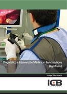 DIAGNÓSTICO E INTERVENCIÓN MÉDICA EN ENFERMEDADES DIGESTIVAS I | 9788490211540 | VARIOS AUTORES
