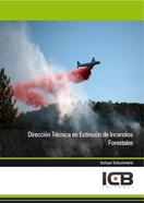 DIRECCIÓN TÉCNICA EN EXTINCIÓN DE INCENDIOS FORESTALES | 9788492889709 | VARIOS AUTORES