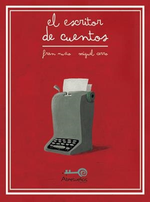 ESCRITOR DE CUENTOS, EL | 9788490217498 | NUÑO, FRAN