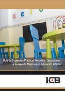 GUÍA DE SUPUESTOS PRÁCTICOS RESUELTOS. OPOSICIONES AL CUERPO DE MAESTROS EN EDUCACIÓN INFANTIL | 9788490214657 | VILCHEZ VALLEJO, ELSA BLANCA / RIERA CALDADO, SILVIA
