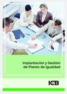 IMPLANTACIÓN Y GESTIÓN DE PLANES DE IGUALDAD | 9788418023101 | HILARIO GÓMEZ, SUSANA