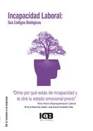 INCAPACIDAD LABORAL : SUS CÓDIGOS BIOLÓGICOS | 9788490214978 | RUÍZ CABEZA, Mª DE LA PALMA / FERNANDEZ VIÑAS, JOSÉ ANTONIO