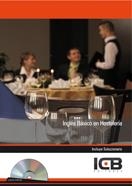 INGLÉS BÁSICO EN HOSTELERÍA - INCLUYE CONTENIDO MULTIMEDIA | 9788415100577 | VARIOS AUTORES