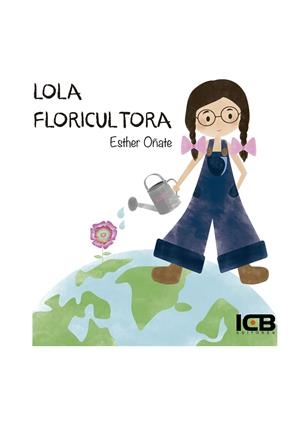 LOLA FLORICULTORA | 9788490215609 | OÑATE, ESTHER