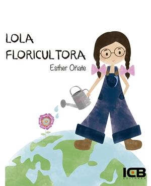 LOLA FLORICULTORA | 9788490215098 | OÑATE, ESTHER