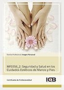 MF0356_2: SEGURIDAD Y SALUD EN LOS CUIDADOS ESTÉTICOS DE MANOS Y PIES | 9788490214299 | VARIOS AUTORES