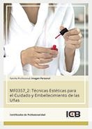 MF0357_2: TÉCNICAS ESTÉTICAS PARA EL CUIDADO Y EMBELLECIMIENTO DE LAS UÑAS | 9788490214305 | VARIOS AUTORES
