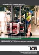 MF0432_1: MANIPULACIÓN DE CARGAS CON CARRETILLAS ELEVADORAS | 9788490213933 | VARIOS AUTORES