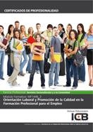 MF1446_3: ORIENTACIÓN LABORAL Y PROMOCIÓN DE LA CALIDAD EN LA FORMACIÓN PROFESIONAL PARA EL EMPLEO | 9788490214077 | VARIOS AUTORES
