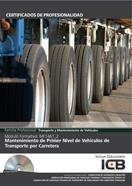 MF1461_2: MANTENIMIENTO DE PRIMER NIVEL DE VEHÍCULOS DE TRANSPORTE POR CARRETERA - INCLUYE CONTENIDO MULTIMEDIA | 9788490215050 | DIAZ CAMA, MARÍA ÁNGELES