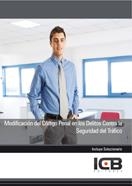 MODIFICACIÓN DEL CÓDIGO PENAL EN LOS DELITOS CONTRA LA SEGURIDAD DEL TRÁFICO | 9788492889303 | VARIOS AUTORES