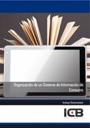 ORGANIZACIÓN DE UN SISTEMA DE INFORMACIÓN DE CONSUMO | 9788490212158 | VARIOS AUTORES