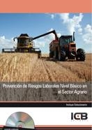 PREVENCIÓN DE RIESGOS LABORALES NIVEL BÁSICO EN EL SECTOR AGRARIO-INCLUYE CONTENIDO MULTIMEDIA | 9788490214053 | VARIOS AUTORES