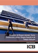 PREVENCIÓN DE RIESGOS LABORALES. SECTOR CONSTRUCCIÓN Y AFINES: RIESGOS ESPECÍFICOS DE TRABAJOS VERTICALES | 9788490211236 | VARIOS AUTORES