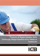 PREVENCIÓN DE RIESGOS LABORALES. SECTOR CONSTRUCCIÓN. RIESGOS ESPECÍFICOS DE LOS TRABAJOS EN CONSTRUCCIÓN | 9788490211267 | VARIOS AUTORES