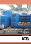 PREVENCIÓN DE RIESGOS LABORALES. SECTOR INDUSTRIA: RIESGOS ESPECÍFICOS DEL TRABAJO EN CÁMARAS FRIGORÍFICAS | 9788490211380 | VARIOS AUTORES